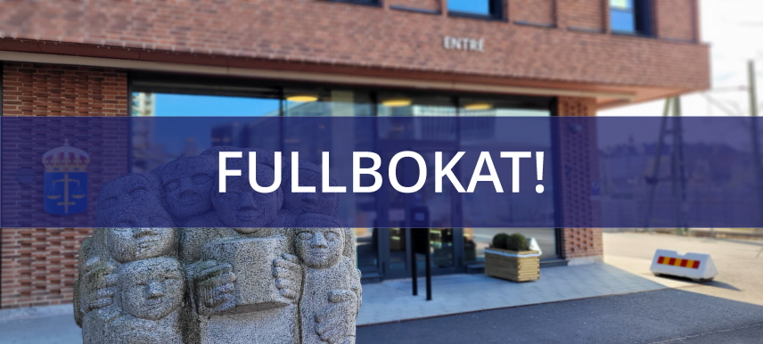 Malmö tingsrätts entré med texten "FULLBOKAT"