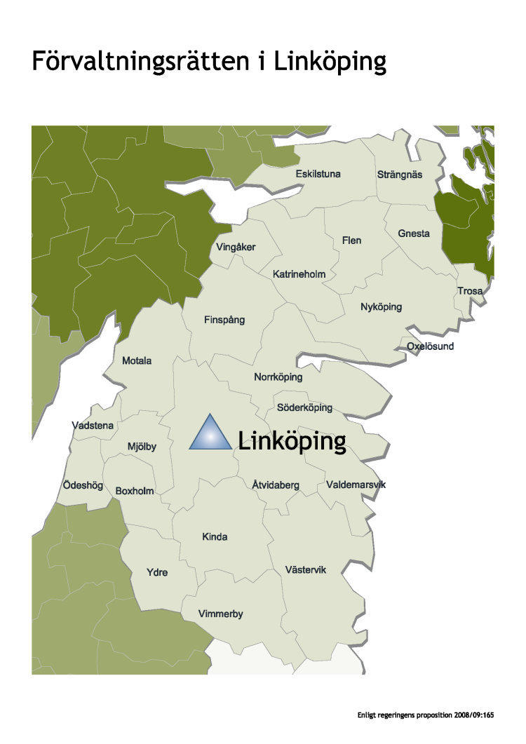 Karta på Förvaltningsrättens domkrets där följande kommuner ingår: Eskilstuna, Strängnäs, Gnesta, Flen, Vingåker, Katrineholm, Trosa, Nyköping, Oxelösund, Finspång, Norrköping, Söderköping, Motala, Linköping, Vadstena, Mjölby, Ödeshög, Boxholm, Ydre, Kinda, Vimmerby, Åtvidaberg, Valdemarsvik, Västervik.